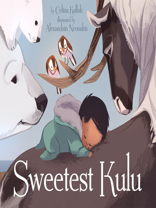 Title details for Sweetest Kulu by Celina Kalluk - Available